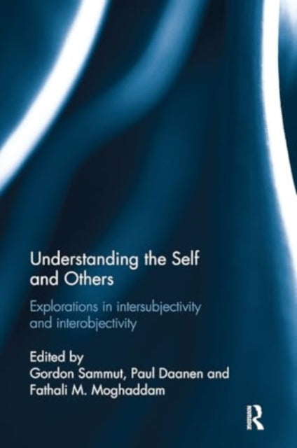 Understanding the Self and Others: Explorations in intersubjectivity and interobjectivity