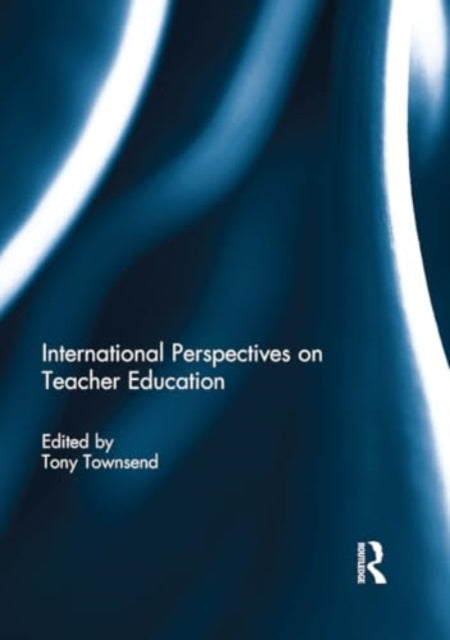 International Perspectives on Teacher Education