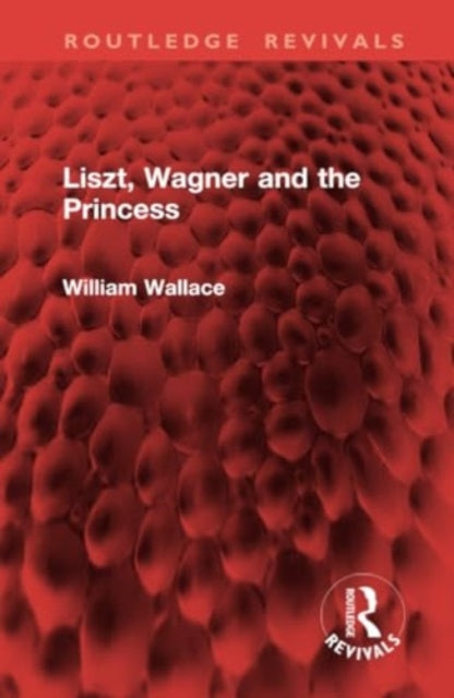 Liszt, Wagner and the Princess