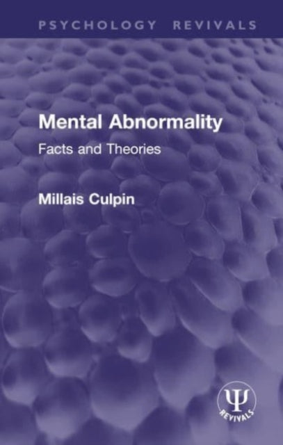 Mental Abnormality: Facts and Theories