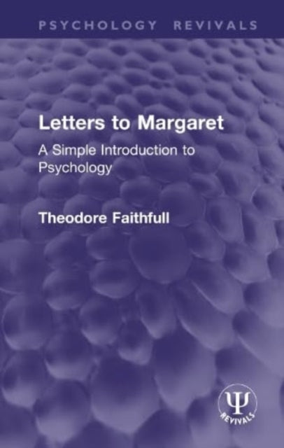Letters to Margaret: A Simple Introduction to Psychology