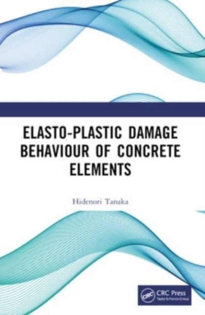 Elasto-Plastic Damage Behaviour of Concrete Elements