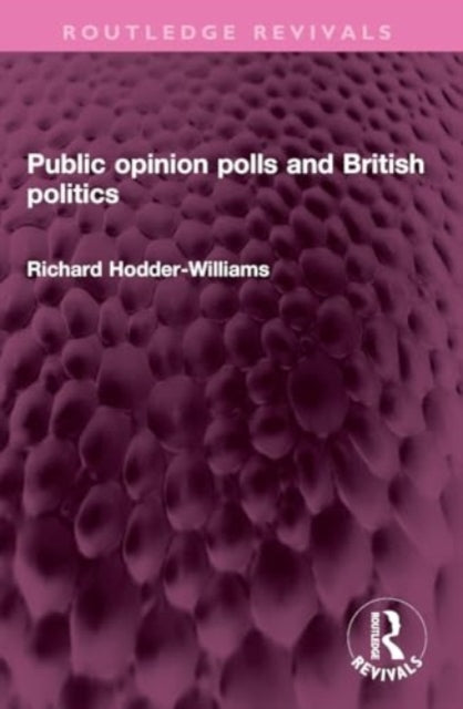 Public opinion polls and British politics