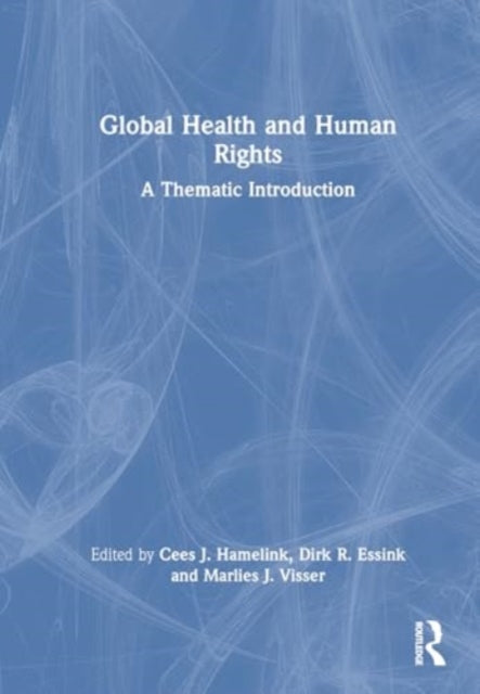 Global Health and Human Rights: Principles and Practices