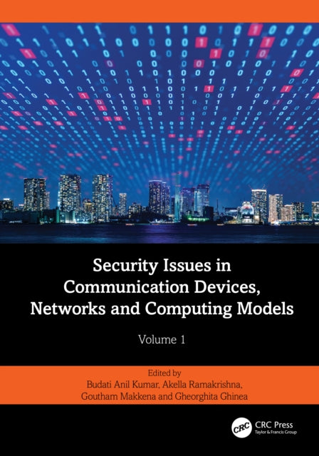 Security Issues in Communication Devices, Networks and Computing Models: Volume 1