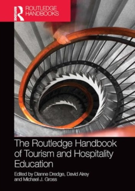 The Routledge Handbook of Tourism and Hospitality Education
