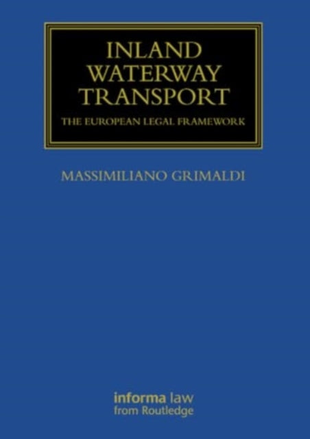 Inland Waterway Transport: The European Legal Framework