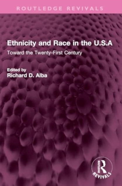 Ethnicity and Race in the U.S.A: Toward the Twenty-First Century