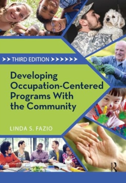 Developing Occupation-Centered Programs With the Community