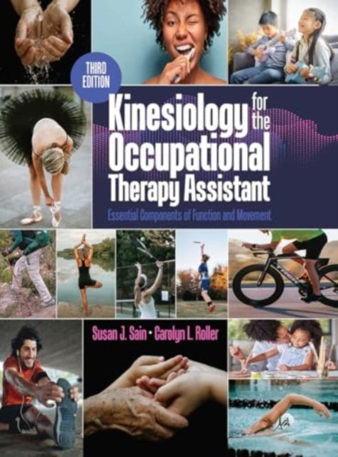 Kinesiology for the Occupational Therapy Assistant: Essential Components of Function and Movement