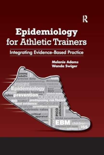Epidemiology for Athletic Trainers: Integrating Evidence-Based Practice