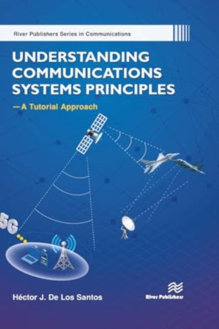 Understanding Communications Systems Principles?A Tutorial Approach
