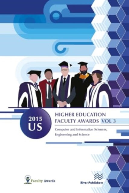 2015 U.S. Higher Education Faculty Awards, Vol. 3