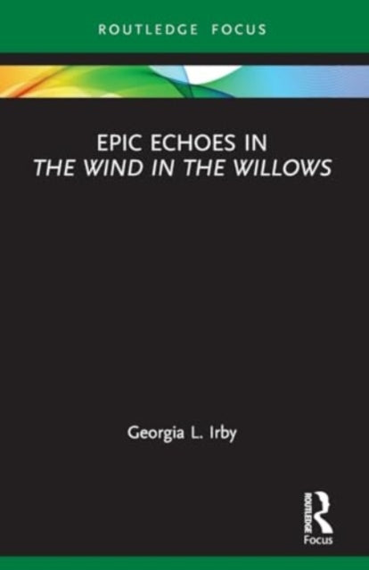 Epic Echoes in The Wind in the Willows