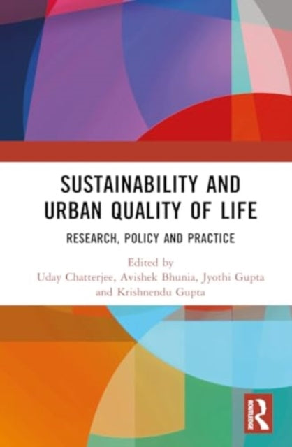 Sustainability and Urban Quality of Life: Research, Policy and Practice