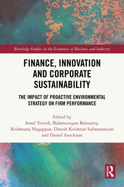 Finance, Innovation and Corporate Sustainability: The Impact of Proactive Environmental Strategy on Firm Performance