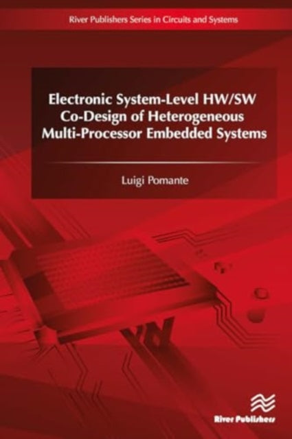 Electronic System-Level HW/SW Co-Design of Heterogeneous Multi-Processor Embedded Systems