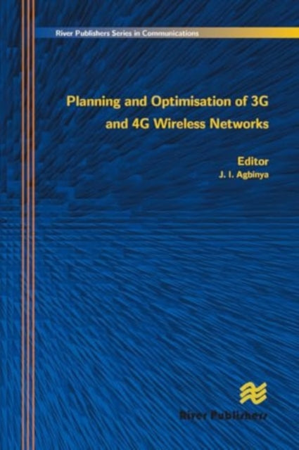 Planning and Optimisation of 3g and 4g Wireless Networks