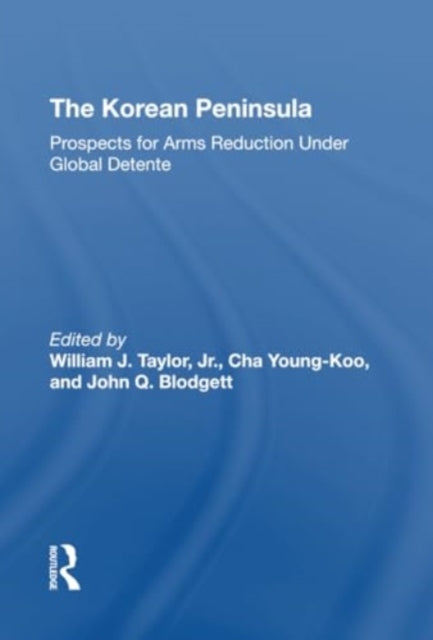 The Korean Peninsula: Prospects For Arms Reduction Under Global Detente