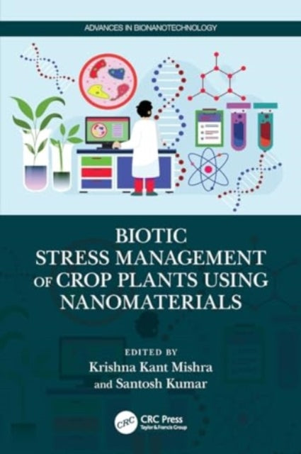 Biotic Stress Management of Crop Plants using Nanomaterials