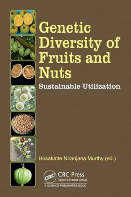 Genetic Diversity of Fruits and Nuts: Sustainable Utilization