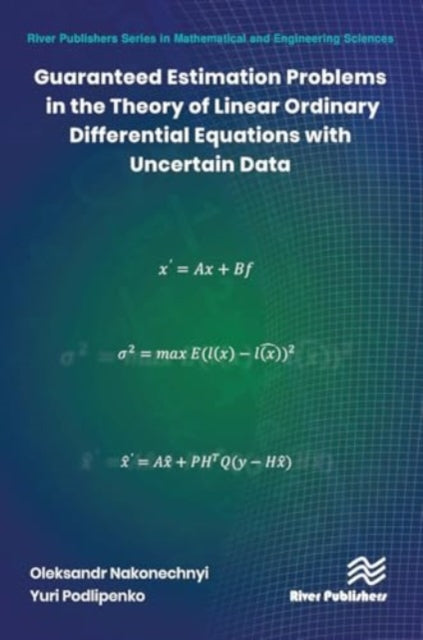 Guaranteed Estimation Problems in the Theory of Linear Ordinary Differential Equations with Uncertain Data
