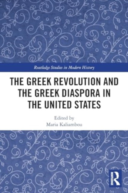 The Greek Revolution and the Greek Diaspora in the United States