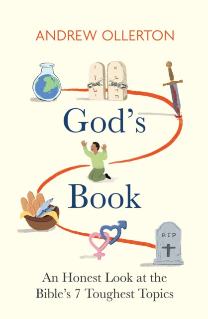 God's Book: An Honest Look at the Bible's 7 Toughest Topics: The No.1 Bestseller