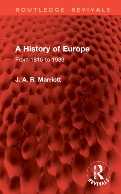 A History of Europe: From 1815 to 1939