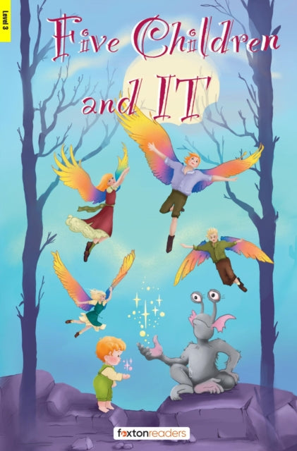Five Children and It - Foxton Reader Level-3 (900 Headwords B1) with free online AUDIO