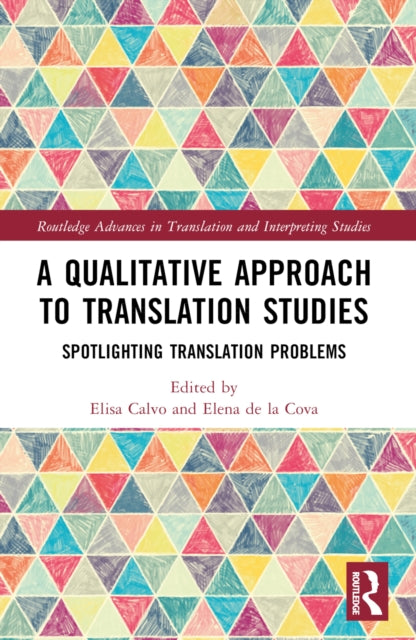 A Qualitative Approach to Translation Studies: Spotlighting Translation Problems