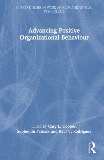 Advancing Positive Organizational Behaviour