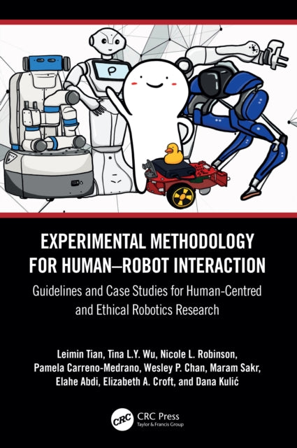 Experimental Methodology for Human–Robot Interaction: Guidelines and Case Studies for Human-Centred and Ethical Robotics Research