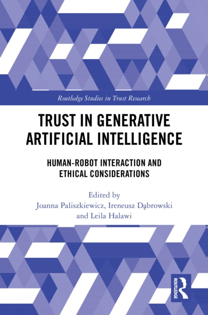 Trust in Generative Artificial Intelligence: Human-Robot Interaction and Ethical Considerations