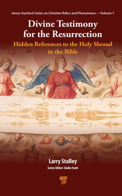 Divine Testimony for the Resurrection: Hidden References to the Holy Shroud in the Bible