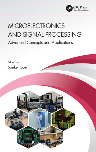 Microelectronics and Signal Processing: Advanced Concepts and Applications