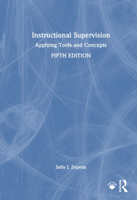 Instructional Supervision: Applying Tools and Concepts
