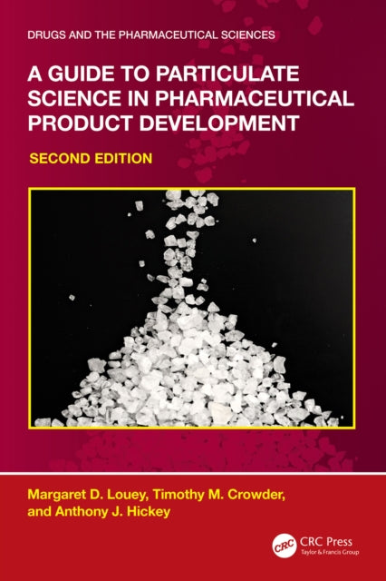 A Guide to Particulate Science in Pharmaceutical Product Development