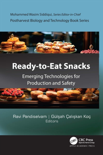 Ready-to-Eat Snacks: Emerging Technologies for Production and Safety