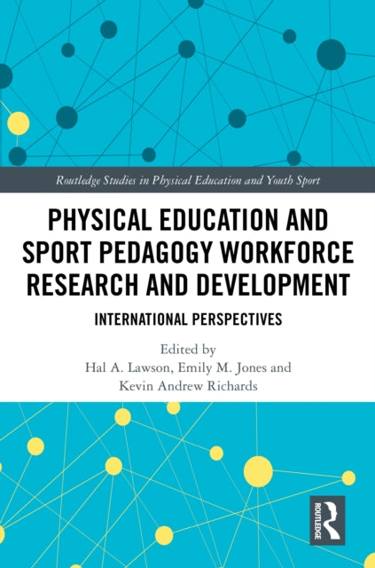 Physical Education and Sport Pedagogy Workforce Research and Development: International Perspectives