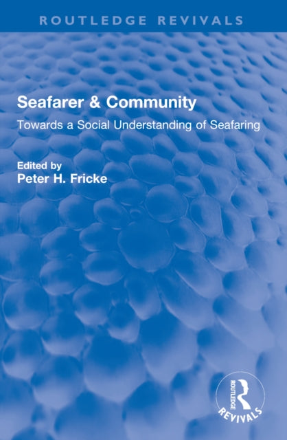 Seafarer & Community: Towards a Social Understanding of Seafaring