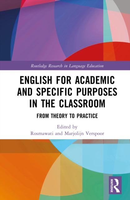 English for Academic and Specific Purposes in the Classroom: From Theory to Practice