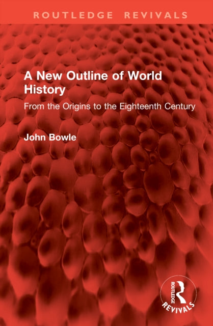 A New Outline of World History: From the Origins to the Eighteenth Century