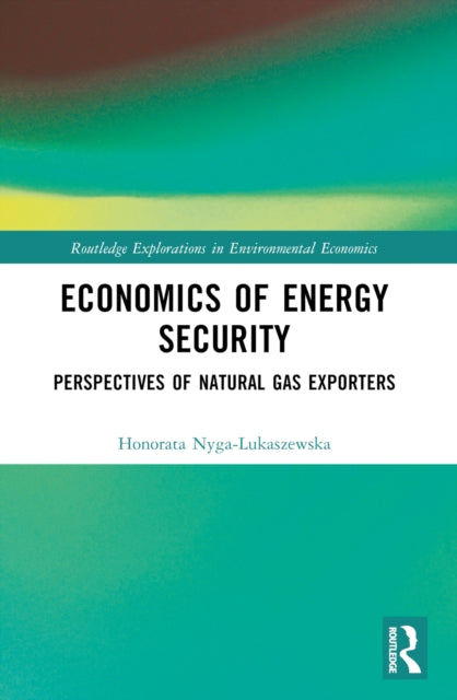 Economics of Energy Security: Perspectives of Natural Gas Exporters
