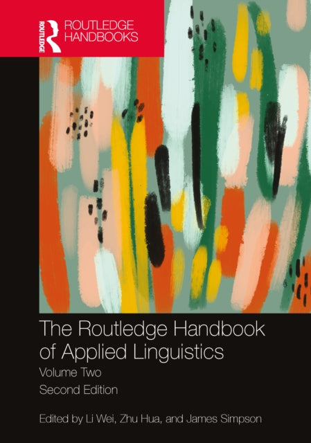 The Routledge Handbook of Applied Linguistics: Volume Two