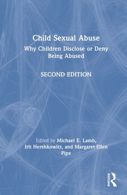 Child Sexual Abuse: Why Children Disclose or Deny Being Abused