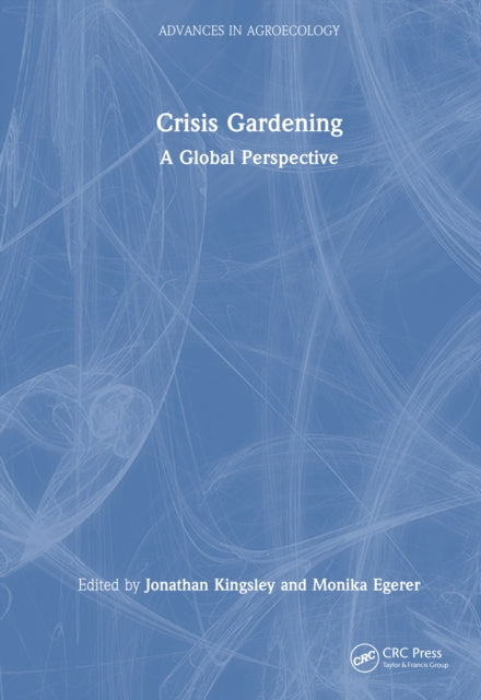Crisis Gardening: A Global Perspective