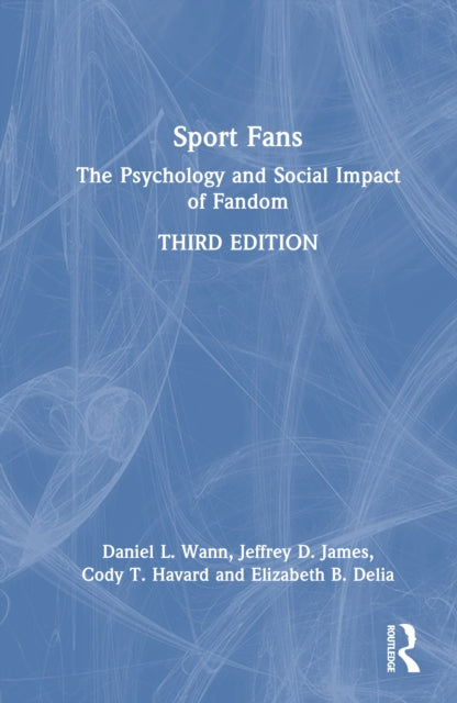 Sport Fans: The Psychology and Social Impact of Fandom