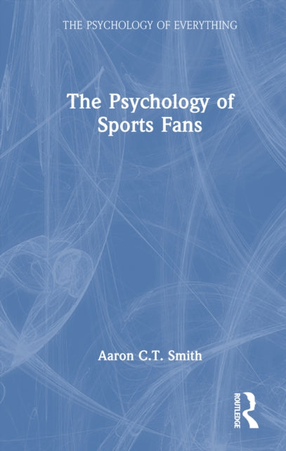 The Psychology of Sports Fans