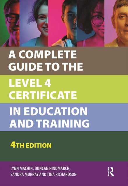 A Complete Guide to the Level 4 Certificate in Education and Training